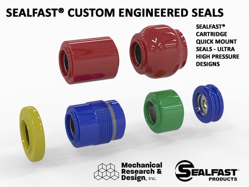 CUSTOM ENGINEERED SEAL; ENGINEERED INFLATABLE SEAL; CARTRIDGE SEAL; HIGH PRESSURE INFLATABLE SEAL; SHAFT SEAL; ANNULAR SEAL; SEALFAST® ELASTOMERS; SEALFAST® PRODUCTS; SEALFAST® INFLATABLE SEAL; SEALFAST® MECHANICAL SEAL; MECHANICAL RESEARCH & DESIGN, INC.