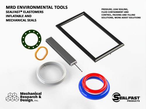 SEALFAST® ELASTOMERS; INFLATABLE SEALS; MECHANICAL SEALS; RING SEALS; AIR BLADDER; GASKET; DOOR SEAL; ENVIRONMENTAL TOOLS; ENVIRONMENTAL CONTROLS; MRD ENVIRONMENTAL; SEALFAST® PRODUCTS; MECHANICAL RESEARCH & DESIGN, INC.